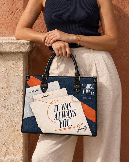 "Almost, Always" Leather Handbag